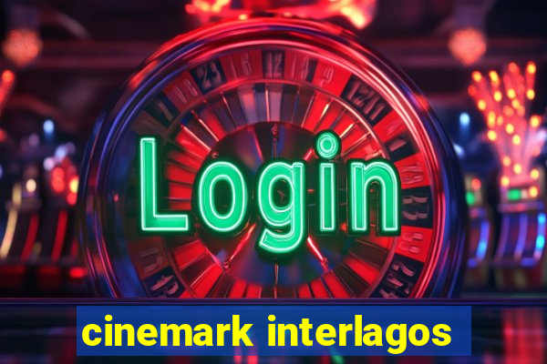 cinemark interlagos